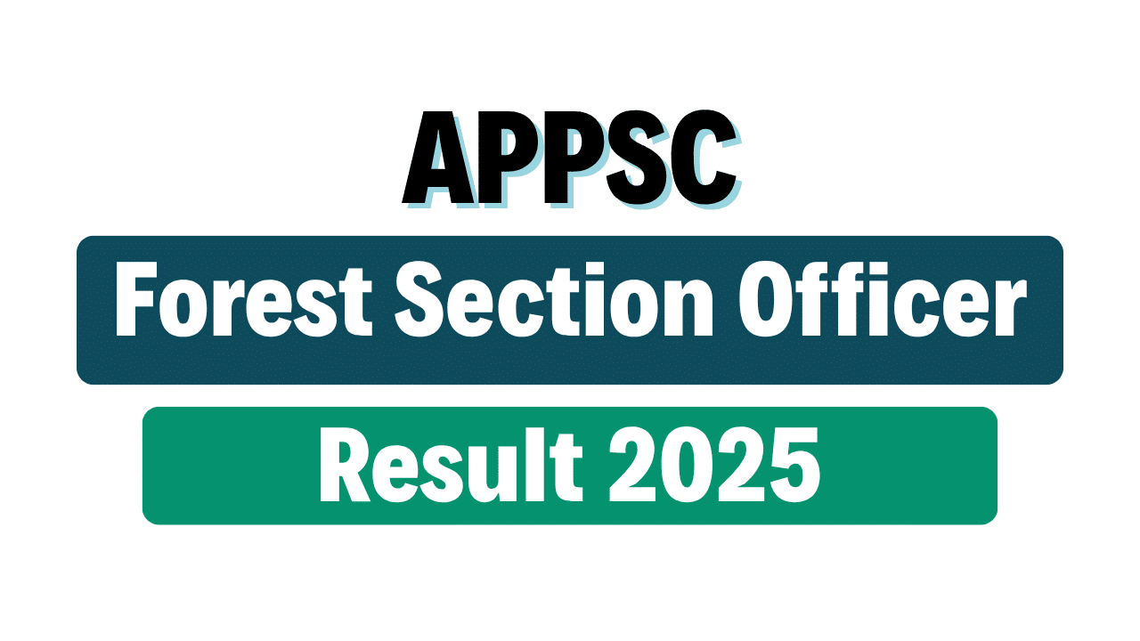 Appsc Forest Section Officer Result 2025 Result Bharat