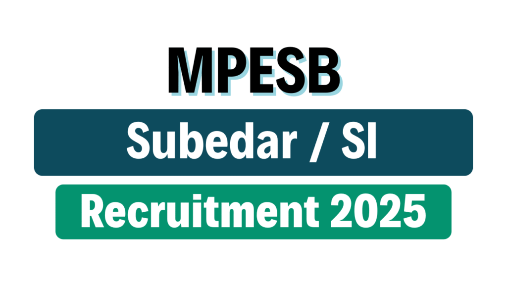 MP Police Subedar / SI Recruitment 2025