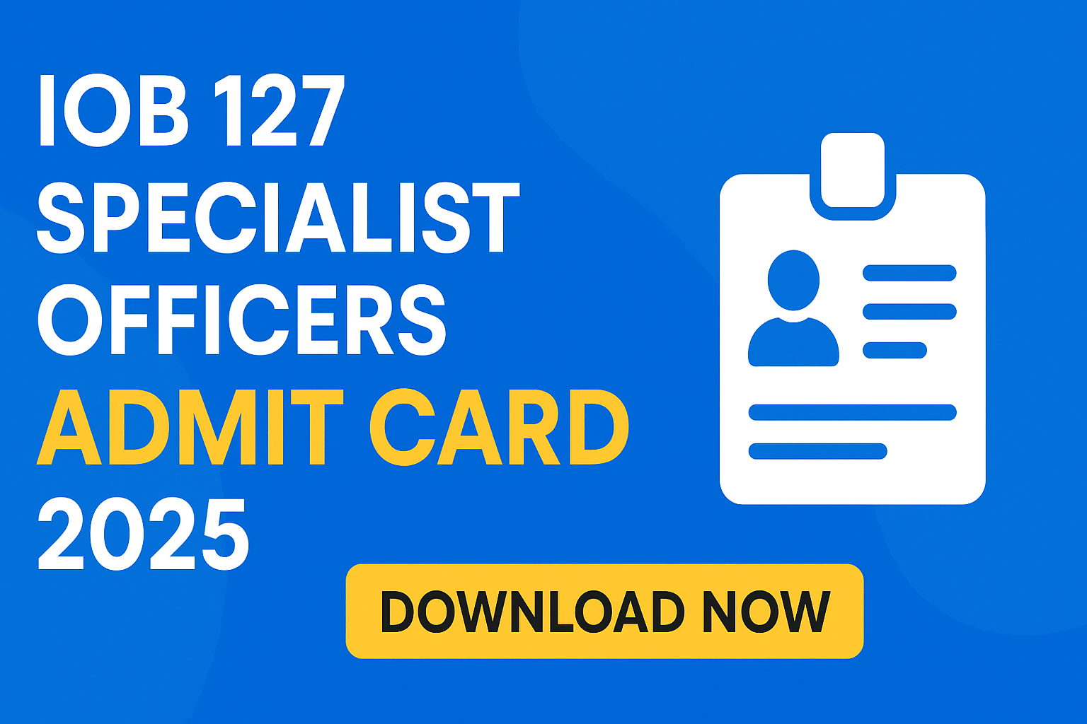 IOB Specialist Officers Admit Card 2025