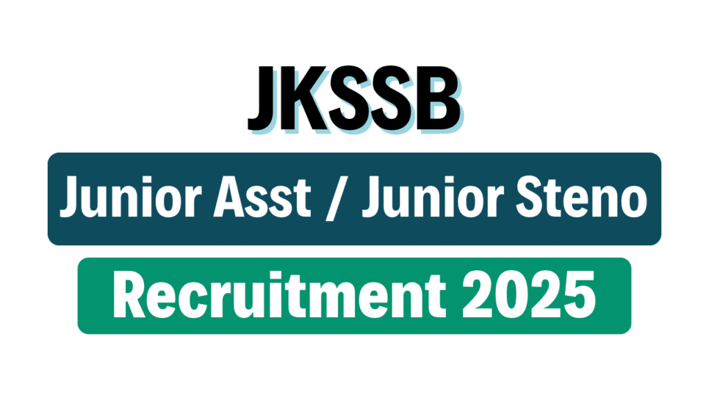 JKSSB Junior Assistant / Junior Stenographer Recruitment 2025