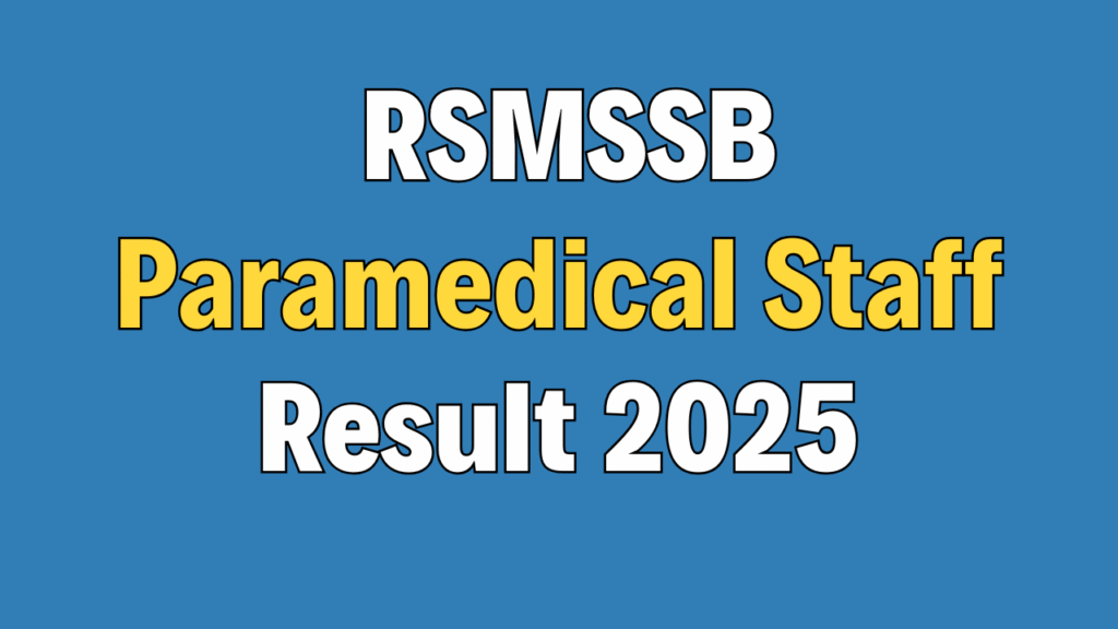 RSMSSB NHM Paramedical Staff Result 2025