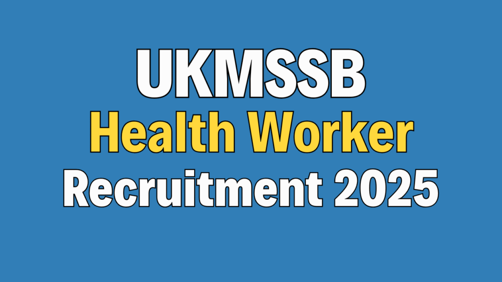 UKMSSB Health Worker Online Form 2025
