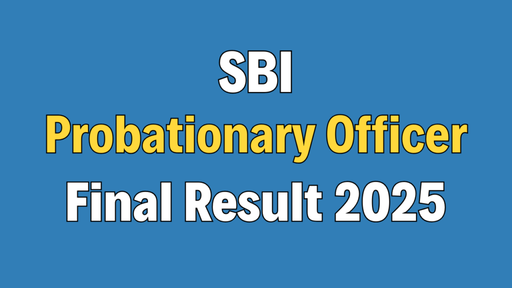 SBI PO Final Result 2025
