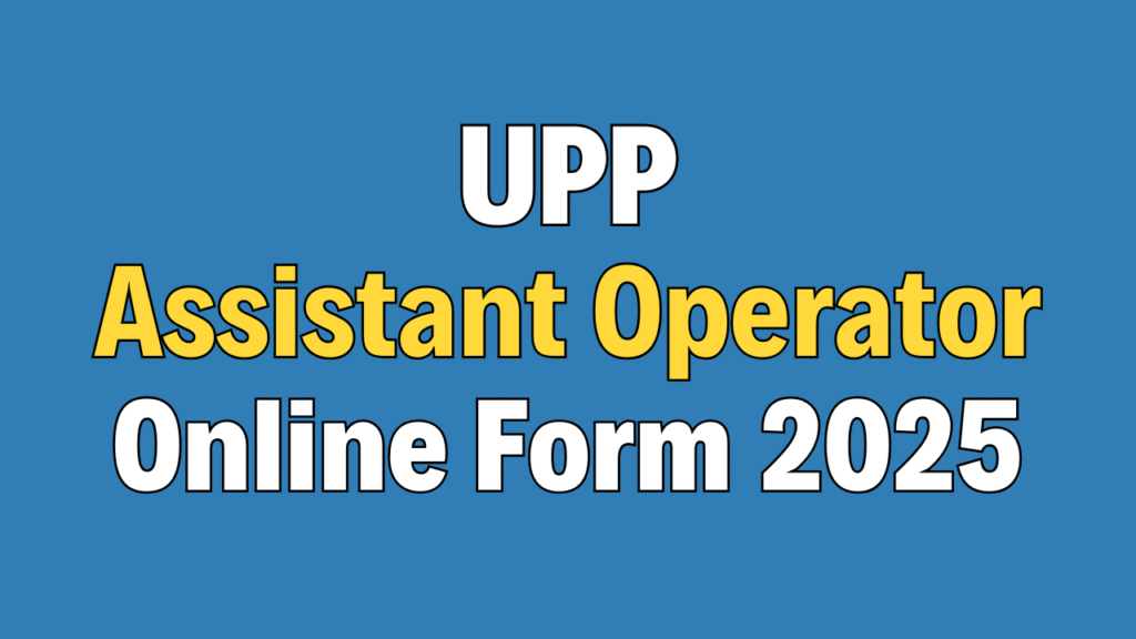 UP Police Assistant Operator Online Form 2025
