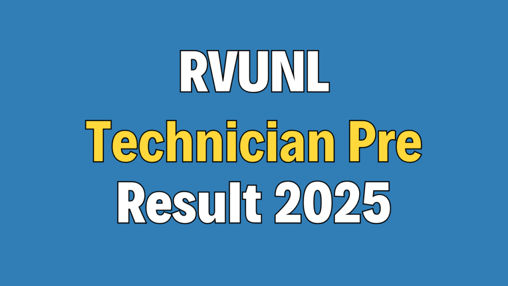 RVUNL Technician Prelims Result 2025